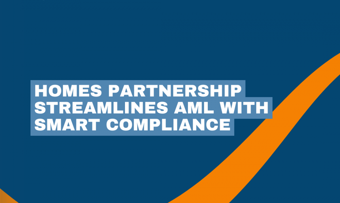 Homes Partnership Streamlines AML with Smart Compliance