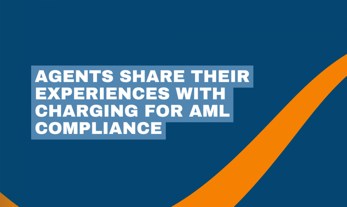 Agents Share Their Experiences with Charging for AML Compliance