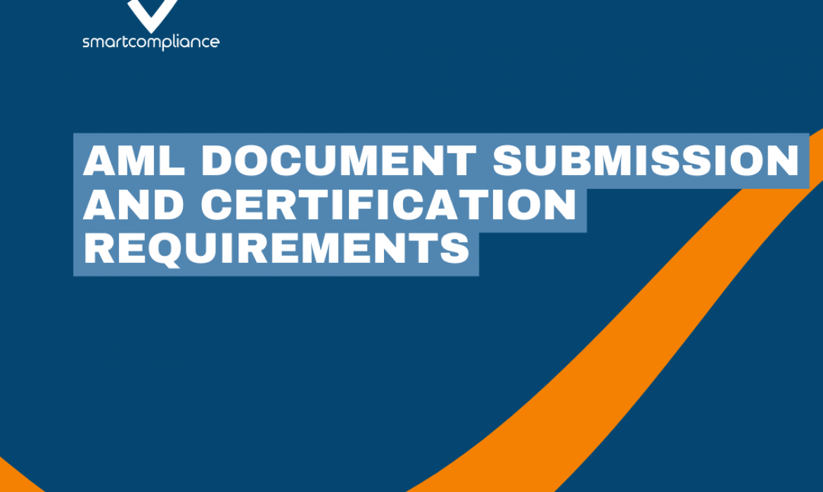 AML Document submission and certification requirements
